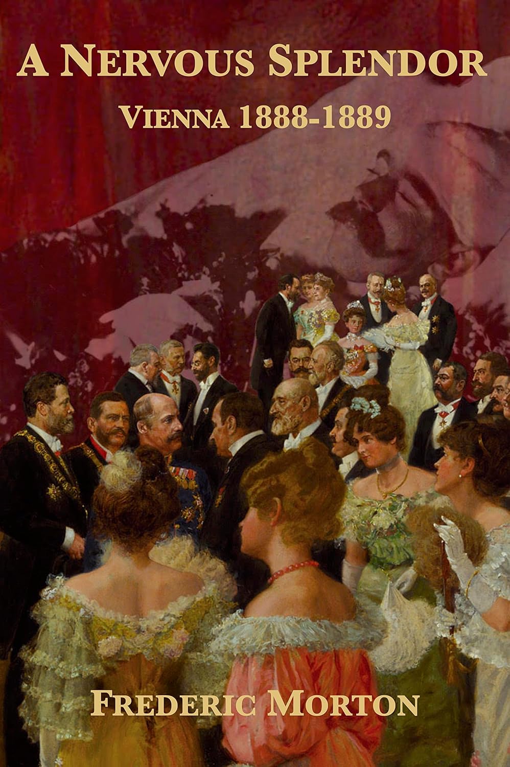 A Nervous Splendor: Vienna 1888-1889 audiobook cover