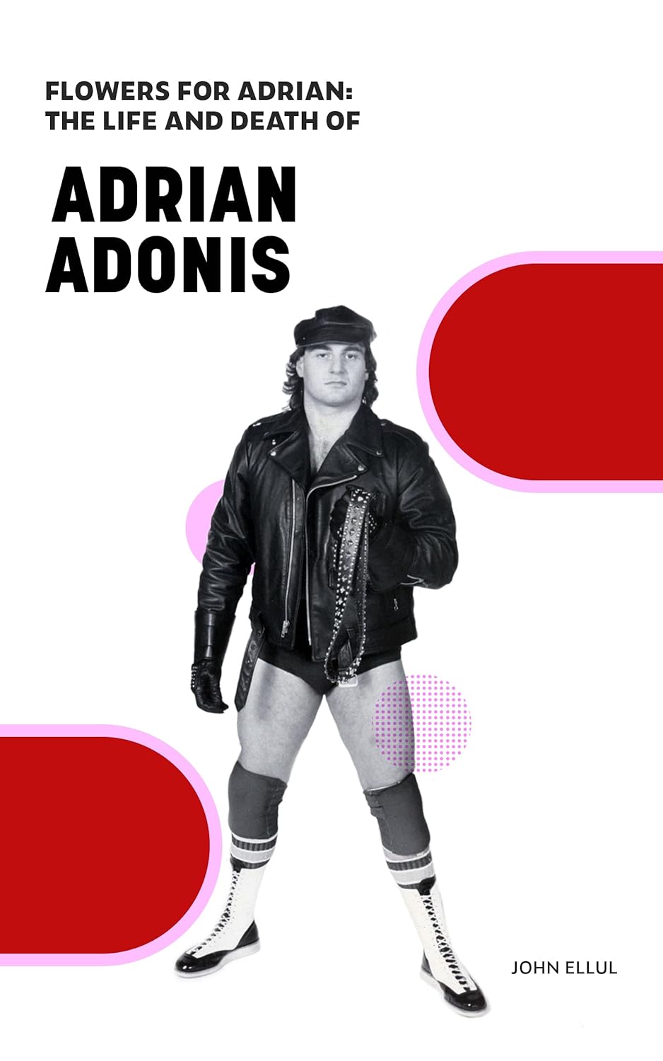 Flowers for Adrian: The Life and Death of Adrian Adonis audiobook cover