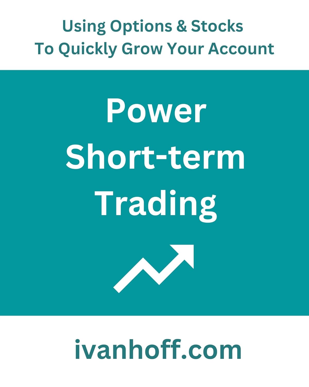 Power Short-Term Trading: Using Options & Stocks to Quickly Grow Your Account audiobook cover