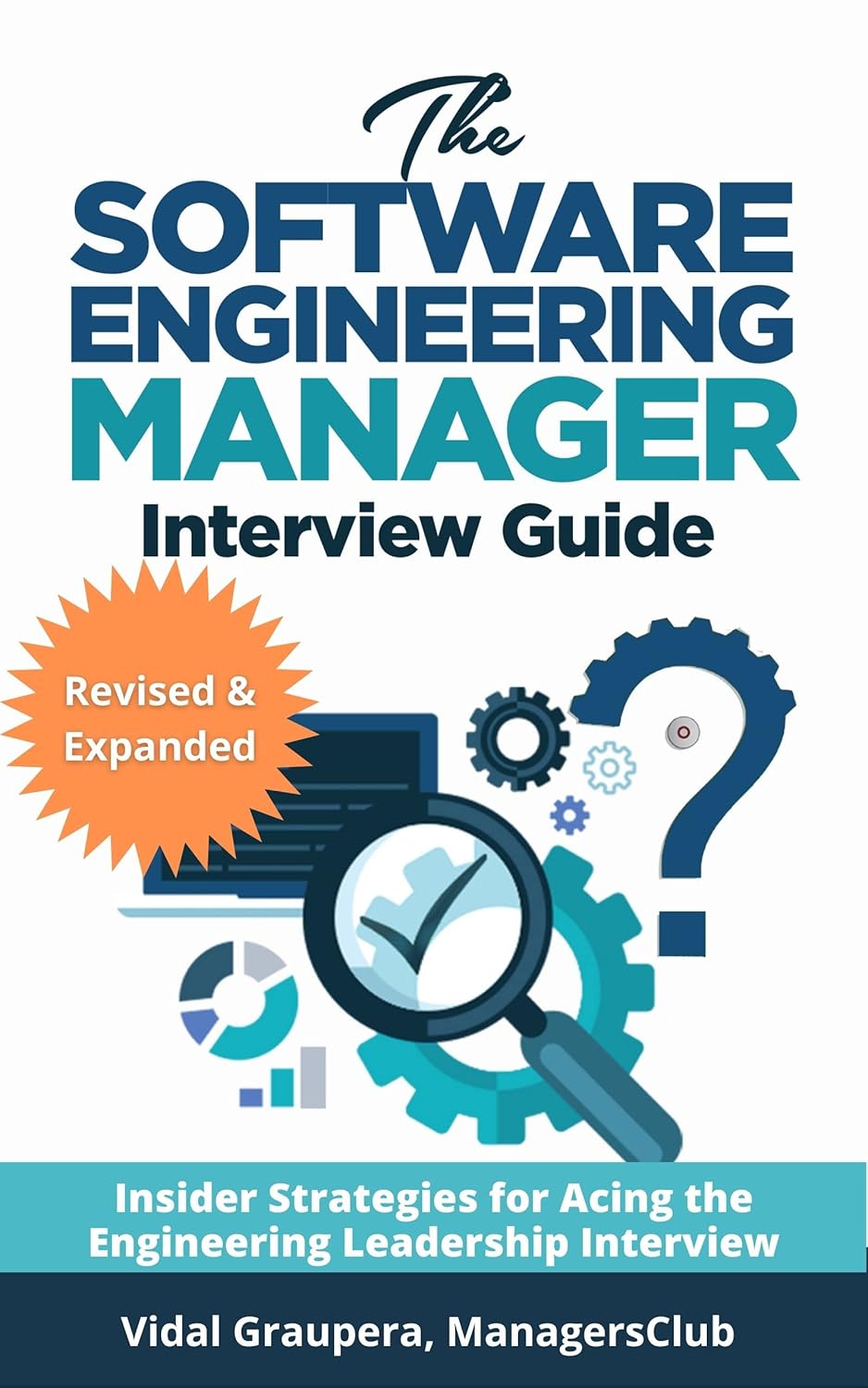 The Software Engineering Manager Interview Guide: Insider Strategies for Acing the Engineering Leadership Interviews, 2nd Edition audiobook cover
