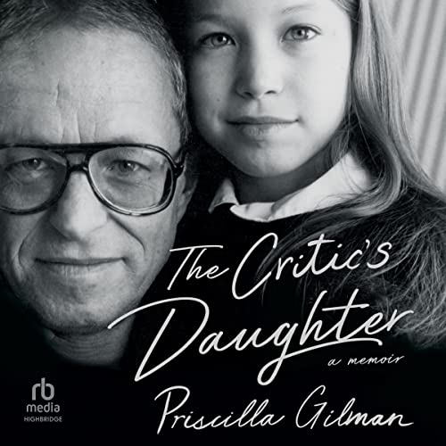 The Critic's Daughter: A Memoir audiobook cover