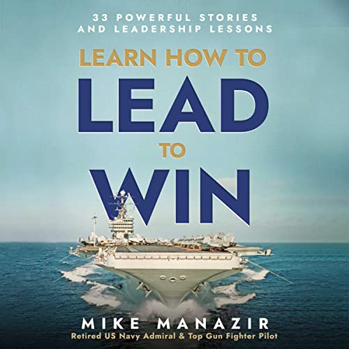 Learn How to Lead to Win: 33 Powerful Stories and Leadership Lessons audiobook cover