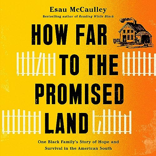 How Far to the Promised Land: One Black Family's Story of Hope and Survival in the American South audiobook cover