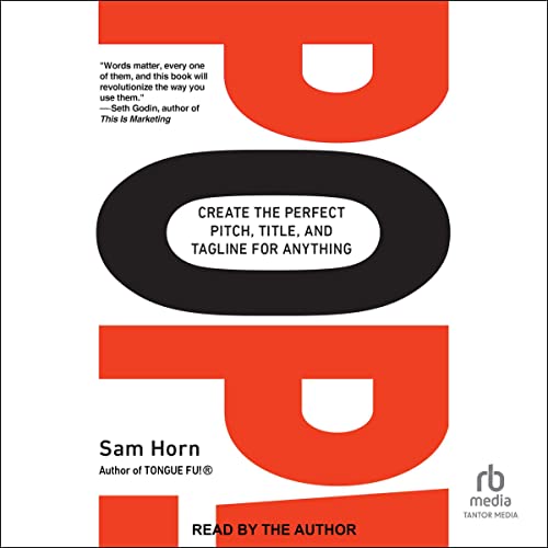 POP!: Create the Perfect Pitch, Title, and Tagline for Anything audiobook cover