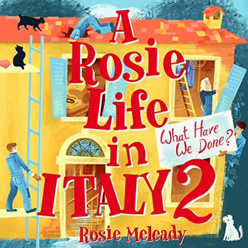 A Rosie Life In Italy 2: What Have We Done? audiobook cover