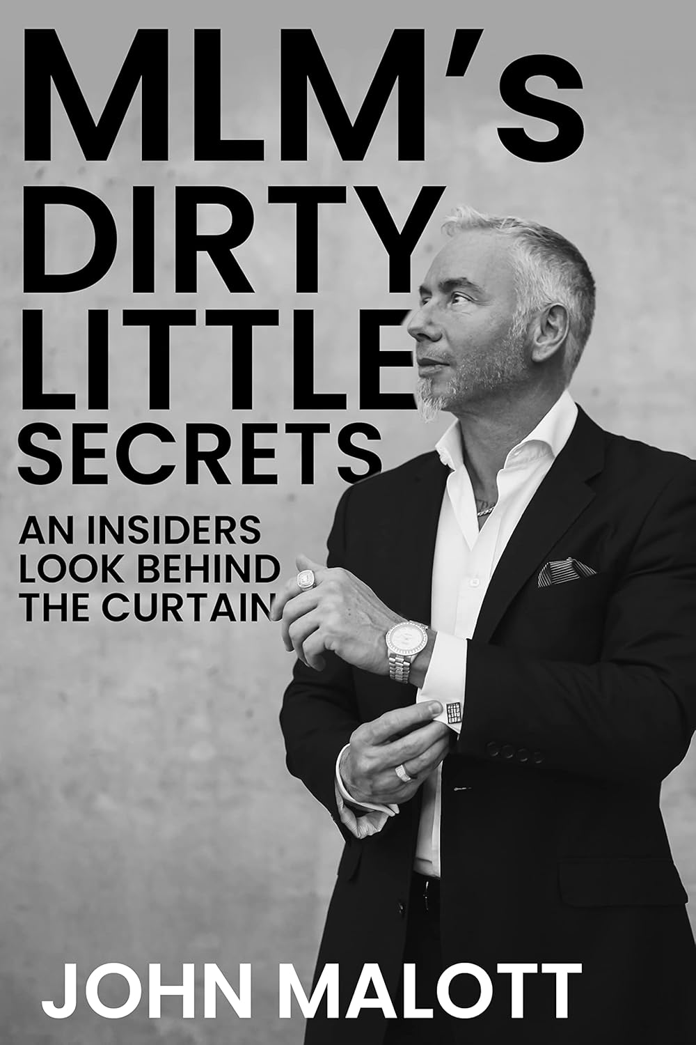 MLM's Dirty Little Secrets: An Insiders Look Behind The Curtain audiobook cover