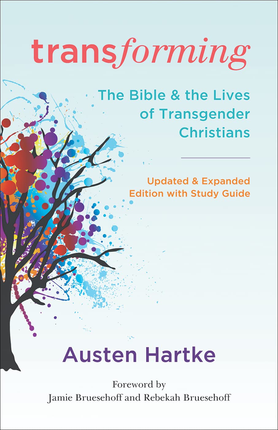 Transforming: Updated and Expanded Edition with Study Guide: The Bible and the Lives of Transgender Christians audiobook cover