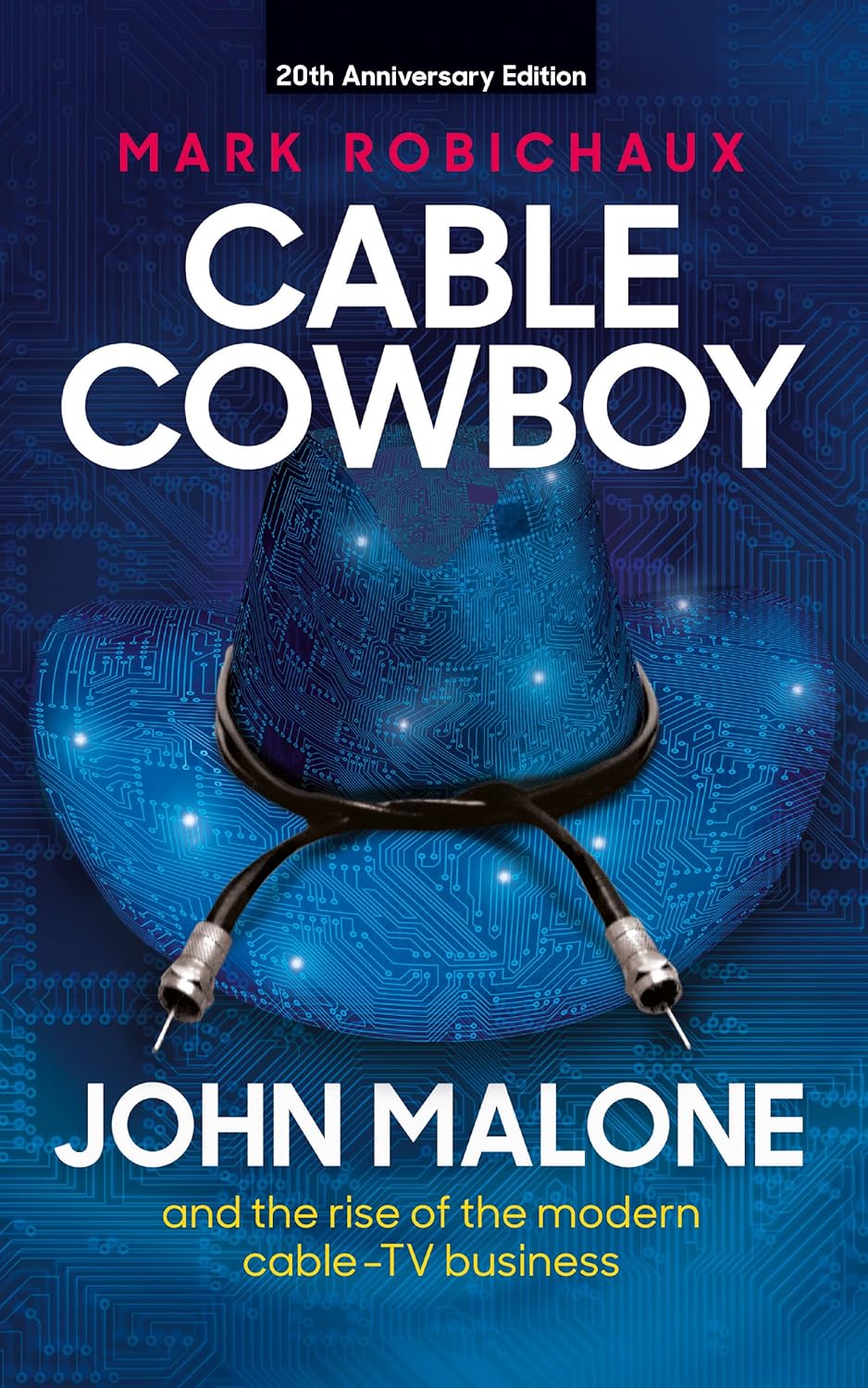 Cable Cowboy : John Malone and the rise of the modern cable-TV business audiobook cover