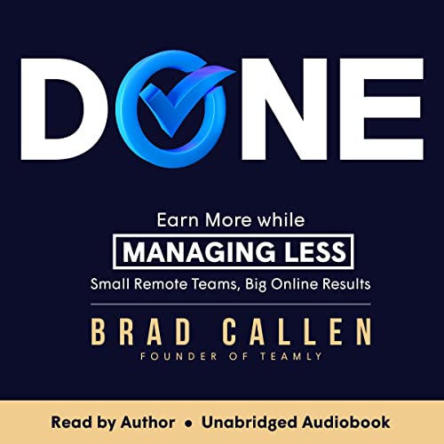 Done: A Simple and Proven System to Earn More while Managing Less audiobook cover