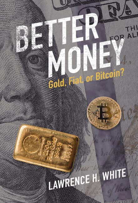 Better Money: Gold, Fiat, or Bitcoin? audiobook cover