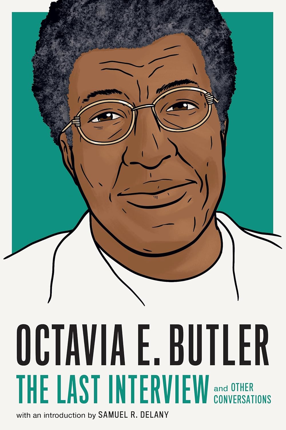 Octavia E. Butler: The Last Interview: and Other Conversations (The Last Interview Series) audiobook cover