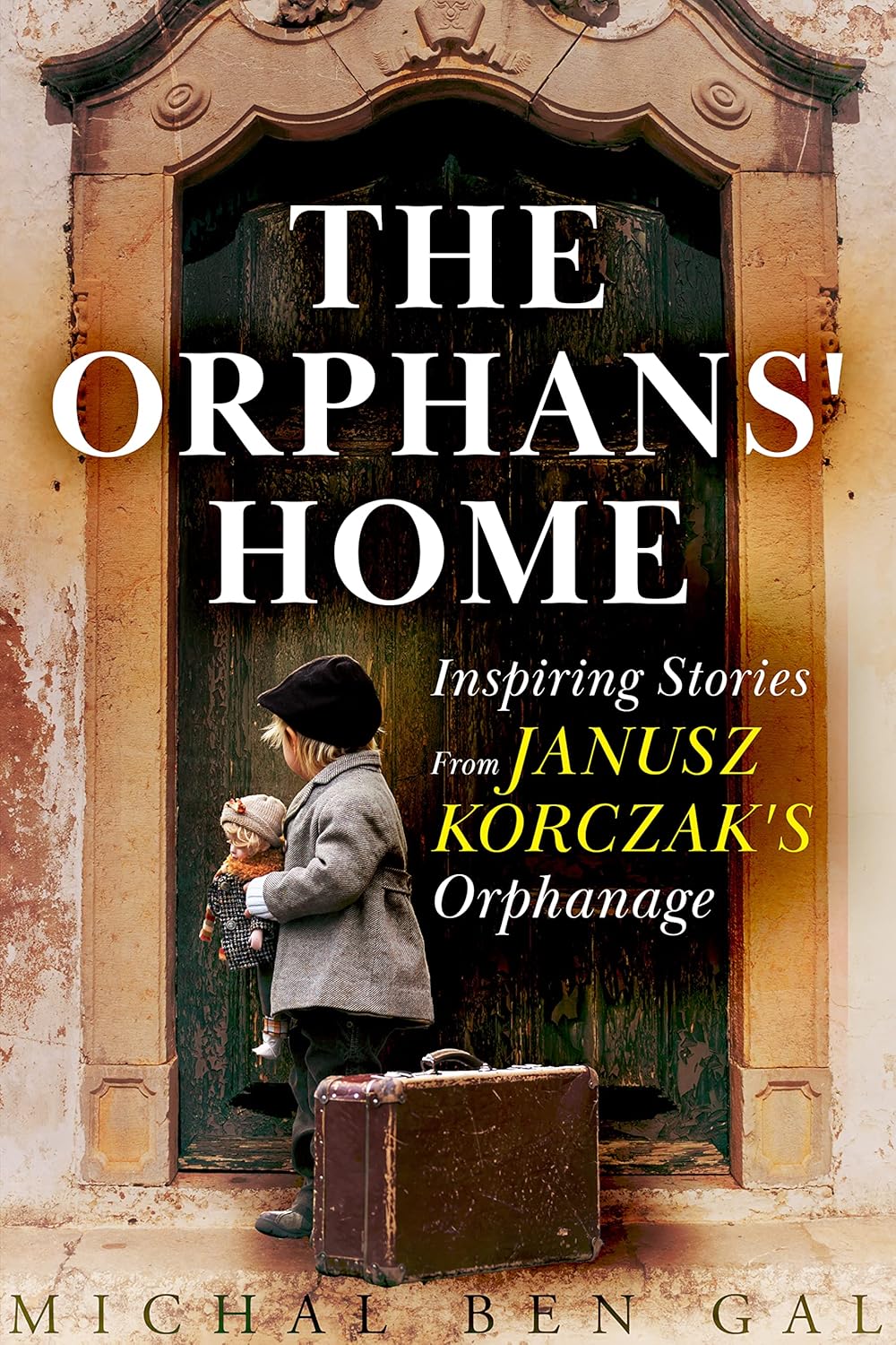 The Orphans' Home: Inspiring Stories From Janusz Korczak's Orphanage (World War 2 True Story Book 1) audiobook cover