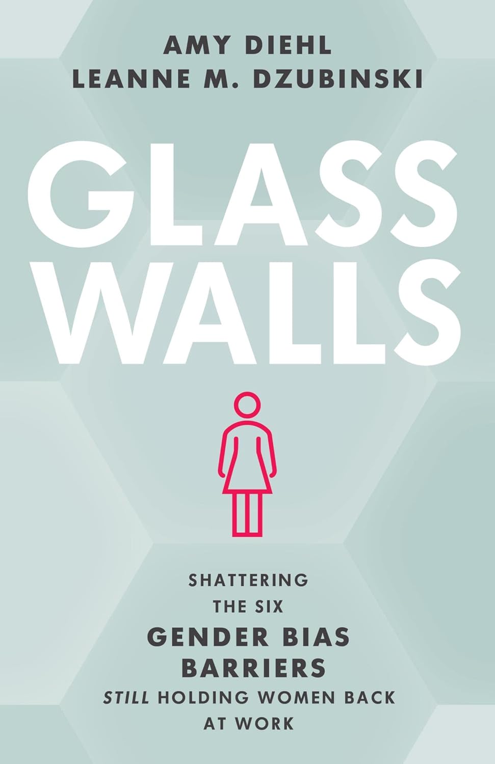 Glass Walls: Shattering the Six Gender Bias Barriers Still Holding Women Back at Work audiobook cover