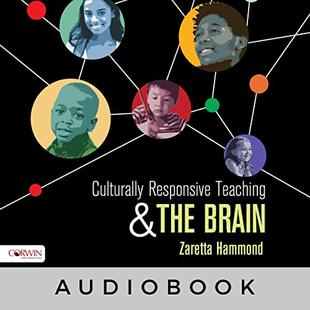 Culturally Responsive Teaching and the Brain: Promoting Authentic Engagement and Rigor Among Culturally and Linguistically Diverse Students audiobook cover