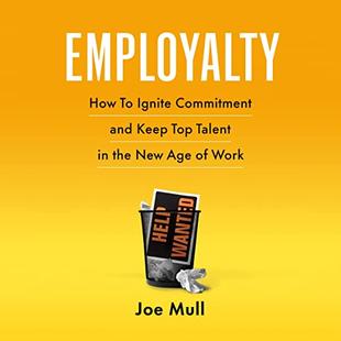 Employalty: How to Ignite Commitment and Keep Top Talent in the New Age of Work audiobook cover