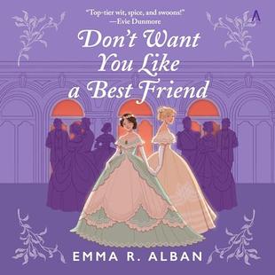 Don't Want You Like a Best Friend: A Novel (The Mischief & Matchmaking Series, Book 1) audiobook cover