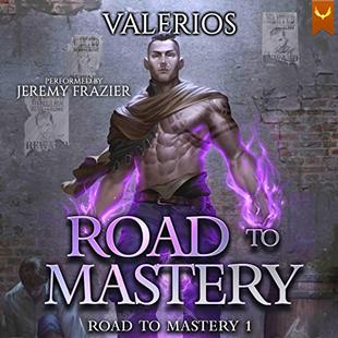 Road to Mastery: A LitRPG Apocalypse Adventure audiobook cover