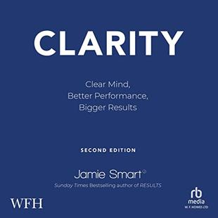 Clarity: Clear Mind, Better Performance, Bigger Results audiobook cover