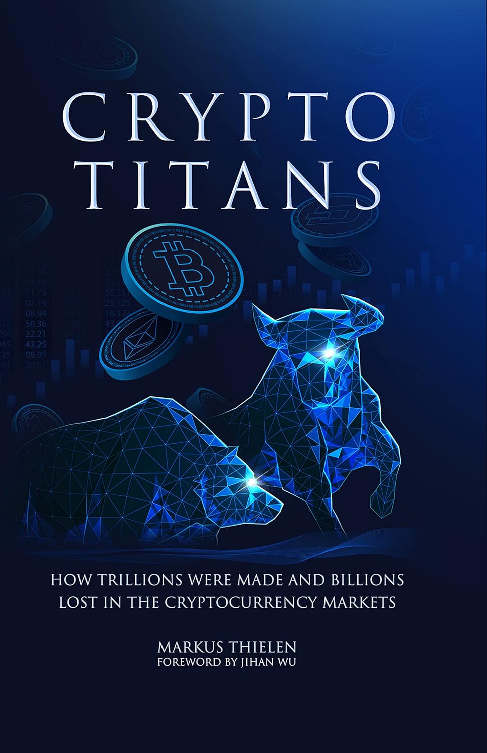 Crypto Titans: How trillions were made and billions lost in the cryptocurrency markets audiobook cover