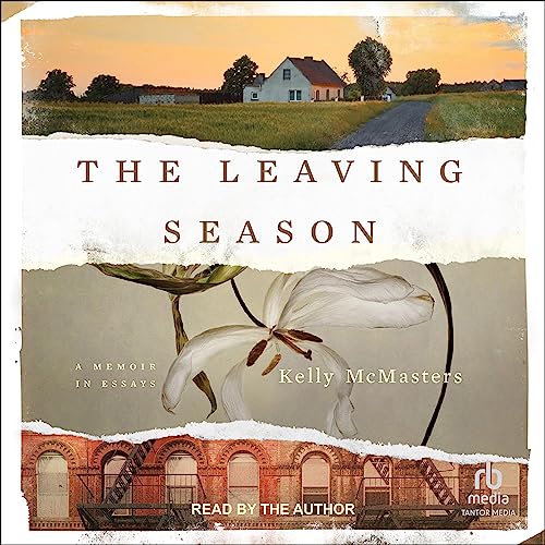 The Leaving Season: A Memoir in Essays audiobook cover