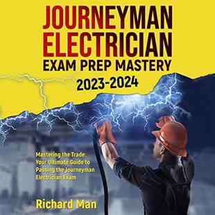 Journeyman Electrician Exam Prep Mastery 2023-2024: Mastering the Trade: Your Ultimate Guide to Passing the Journeyman Electrician Exam audiobook cover