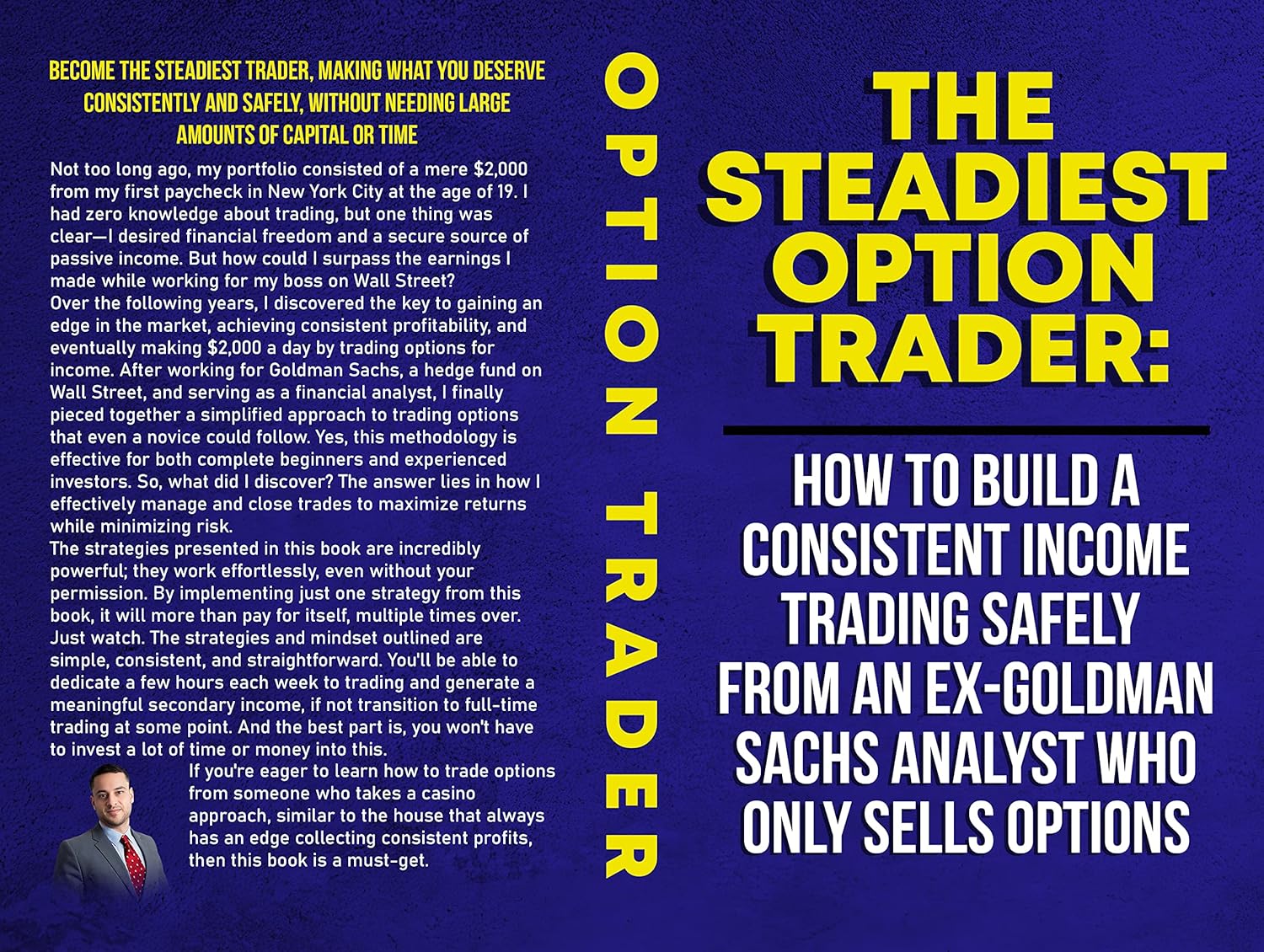 The Steadiest Option Trader: How to Build a Consistent Income Trading Safely From An Ex-Goldman Sachs Analyst Who Only Sells Options audiobook cover