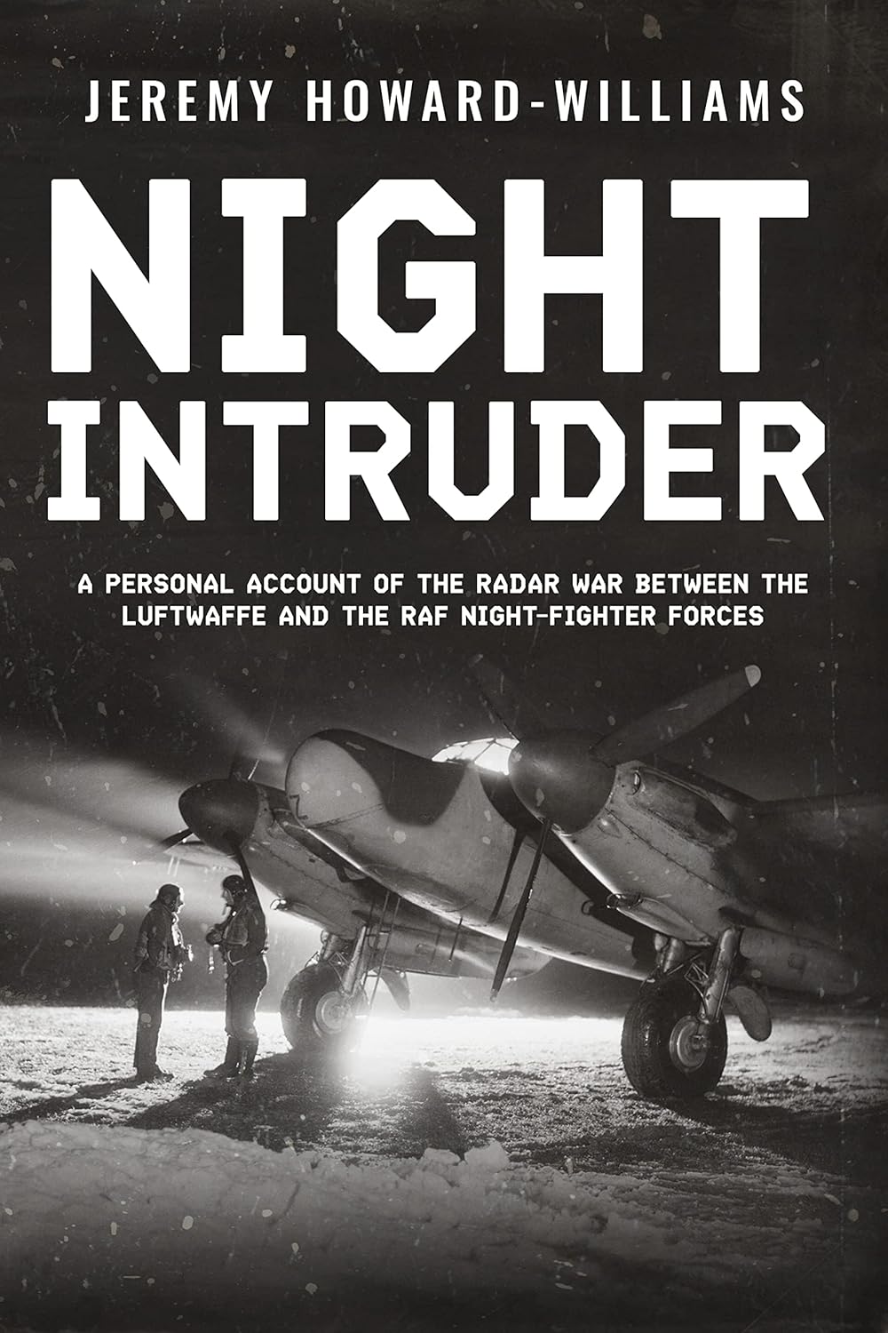 Night Intruder: A Personal Account of the Radar War Between the RAF and Luftwaffe Night-Fighter Forces (Memoirs of World War Two in the Air Book 1) audiobook cover