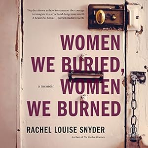 Women We Buried, Women We Burned: A Memoir audiobook cover