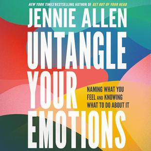 Untangle Your Emotions: Naming What You Feel and Knowing What to Do About It audiobook cover