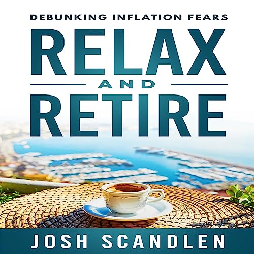 Relax & Retire: Debunking Inflation Fears audiobook cover