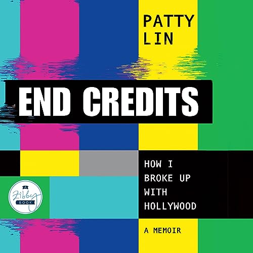 End Credits: How I Broke Up with Hollywood audiobook cover