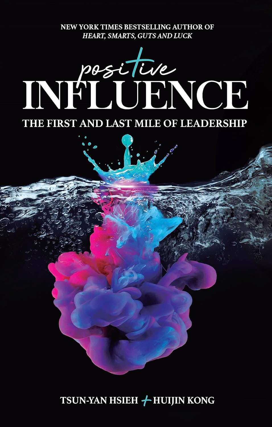 Positive Influence: The First and Last Mile of Leadership audiobook cover