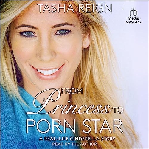 From Princess To Porn Star: A Real-Life Cinderella Story audiobook cover