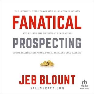 Fanatical Prospecting: The Ultimate Guide to Opening Sales Conversations and Filling the Pipeline by Leveraging Social Selling, Telephone, Email and Cold Calling audiobook cover