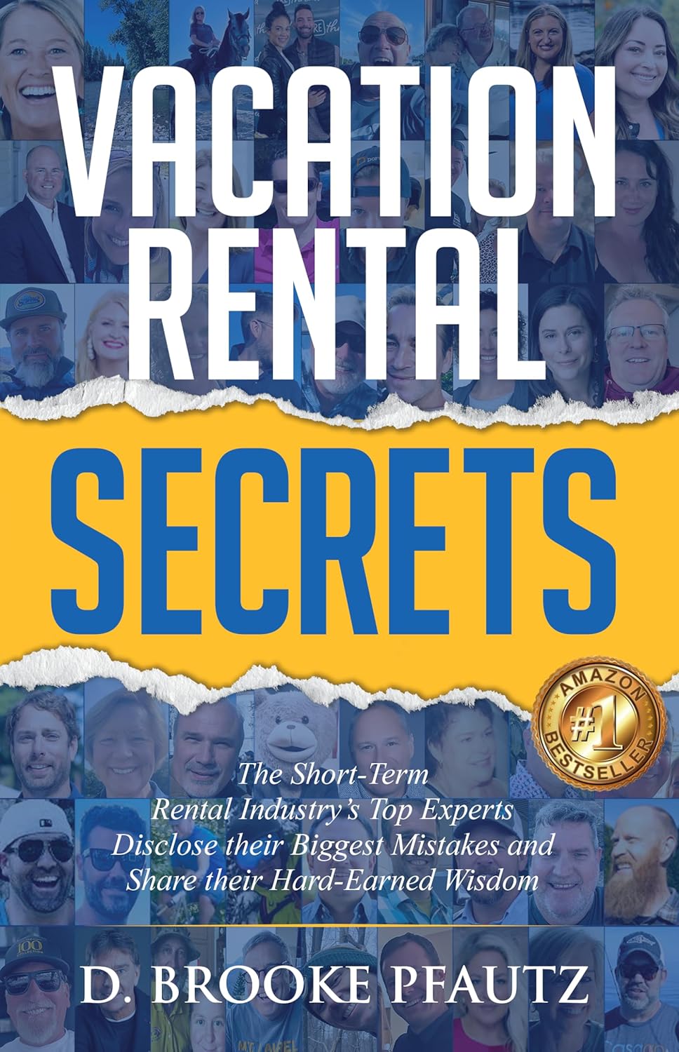 Vacation Rental Secrets: The Short-Term Rental Industry's Top Experts Disclose their Biggest Mistakes and Share their Hard-Earned Wisdom audiobook cover