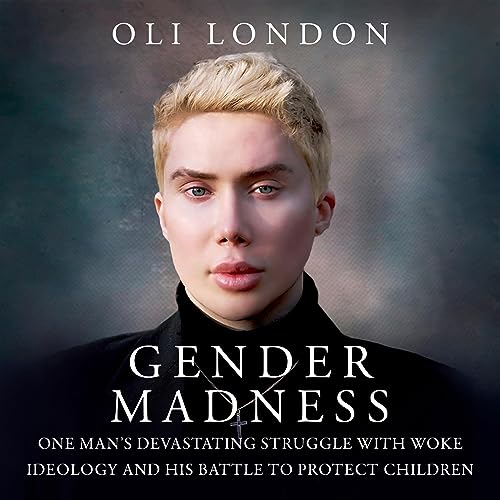 Gender Madness: One Man's Devastating Struggle with Woke Ideology and His Battle to Protect Children audiobook cover
