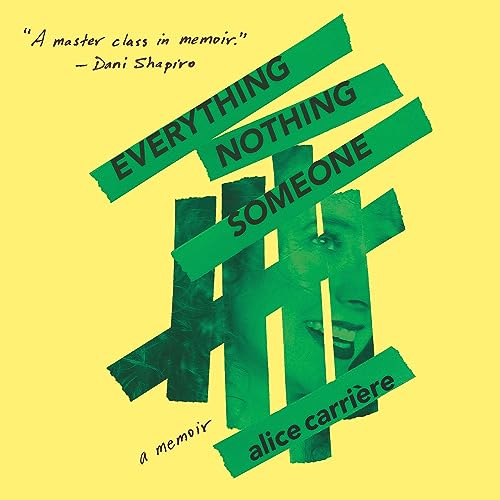 Everything/Nothing/Someone: A Memoir audiobook cover