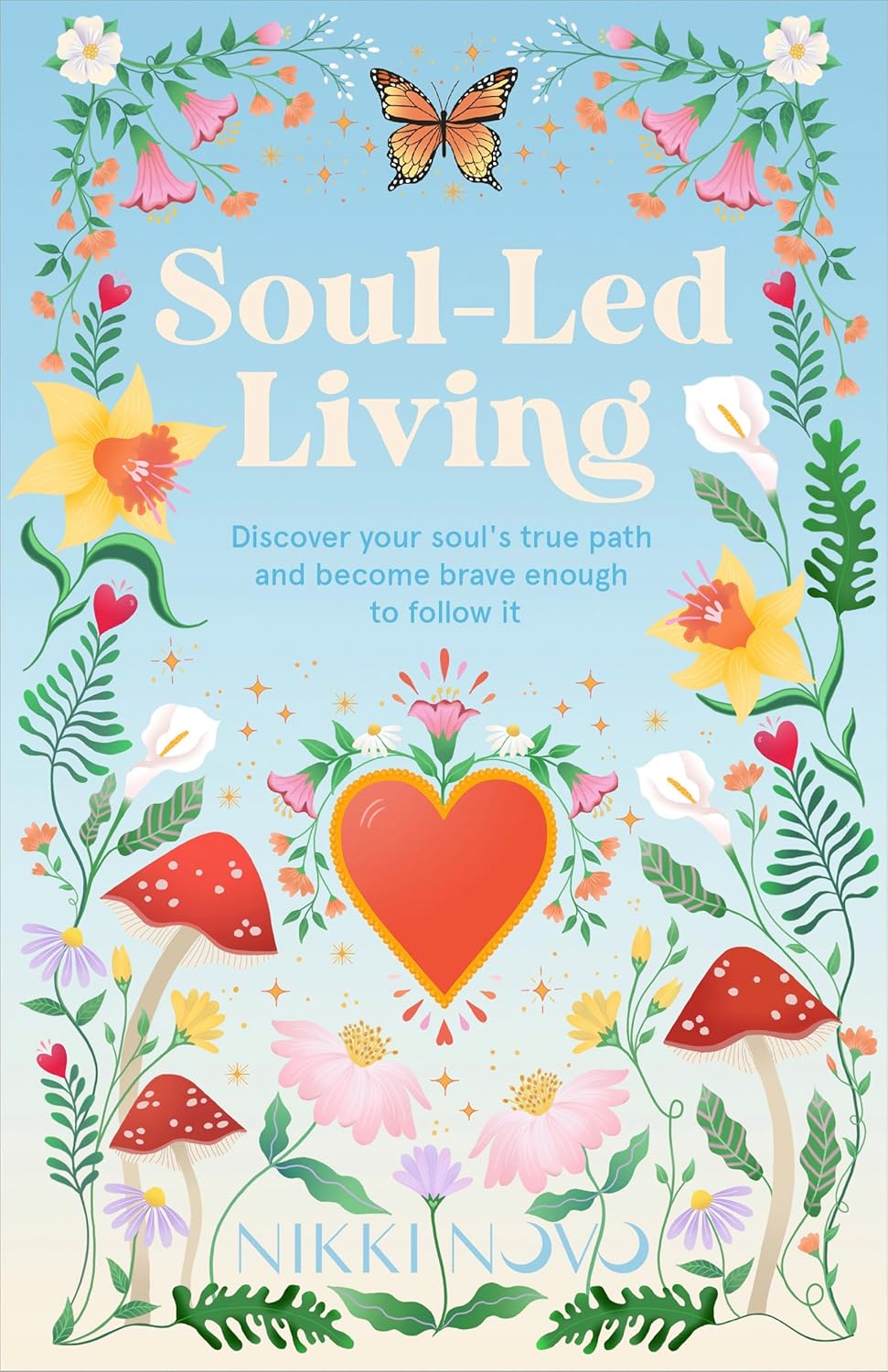Soul-Led Living: Discover your soul's true path and become brave enough to follow it audiobook cover