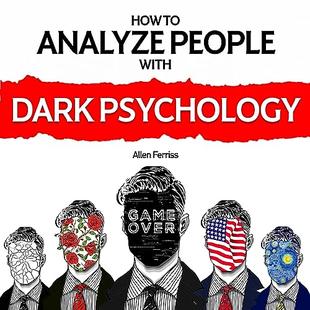 How to Analyze People with Dark Psychology: The Complete Guide to Predict People's Emotions, Manipulation, and Personality Types: Techniques to Read People & Protect Yourself from Mind Manipulation audiobook cover