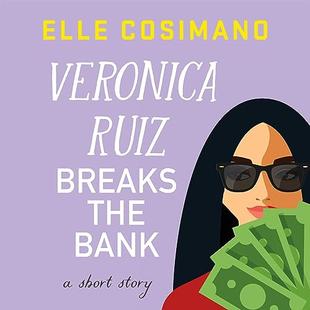 Veronica Ruiz Breaks the Bank: A Short Story audiobook cover