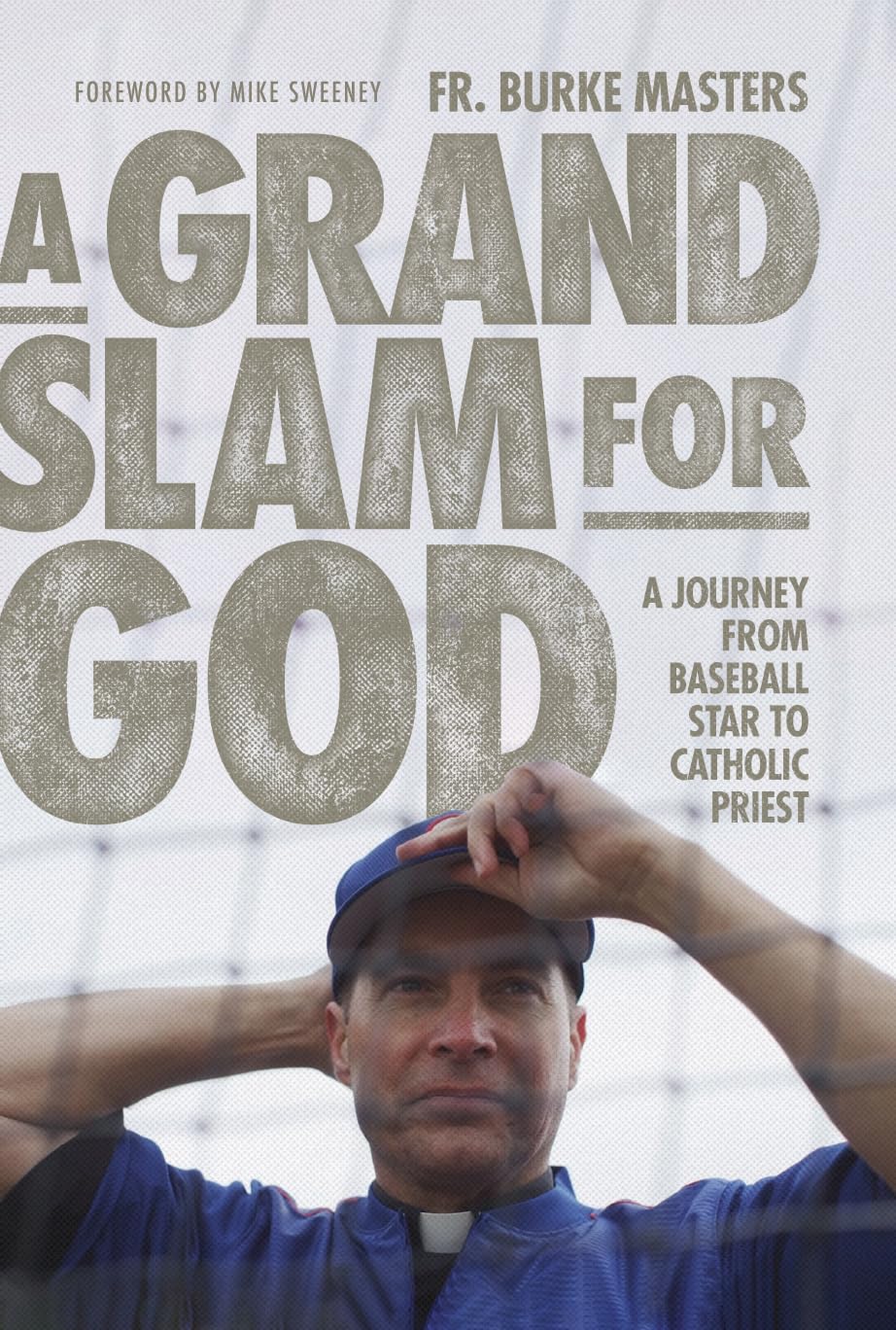 A Grand Slam for God: A Journey from Baseball Star to Catholic Priest audiobook cover