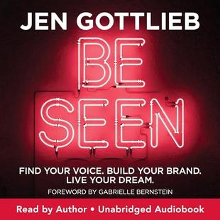 Be Seen: Find Your Voice. Build Your Brand. Live Your Dream. audiobook cover