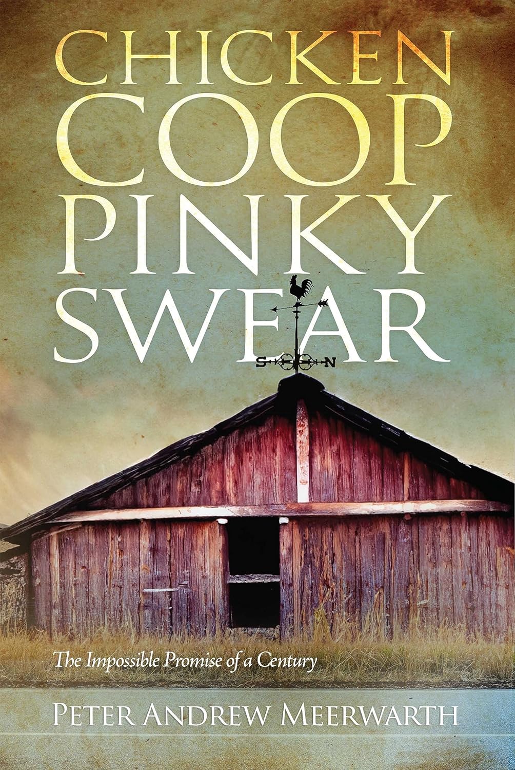 Chicken Coop Pinky Swear: The Impossible Promise of a Century audiobook cover