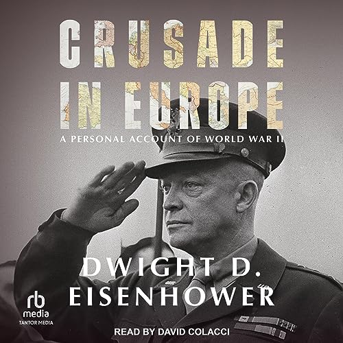 Crusade in Europe: A Personal Account of World War II audiobook cover