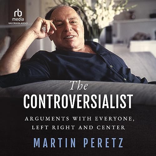The Controversialist: Arguments with Everyone, Left Right and Center audiobook cover