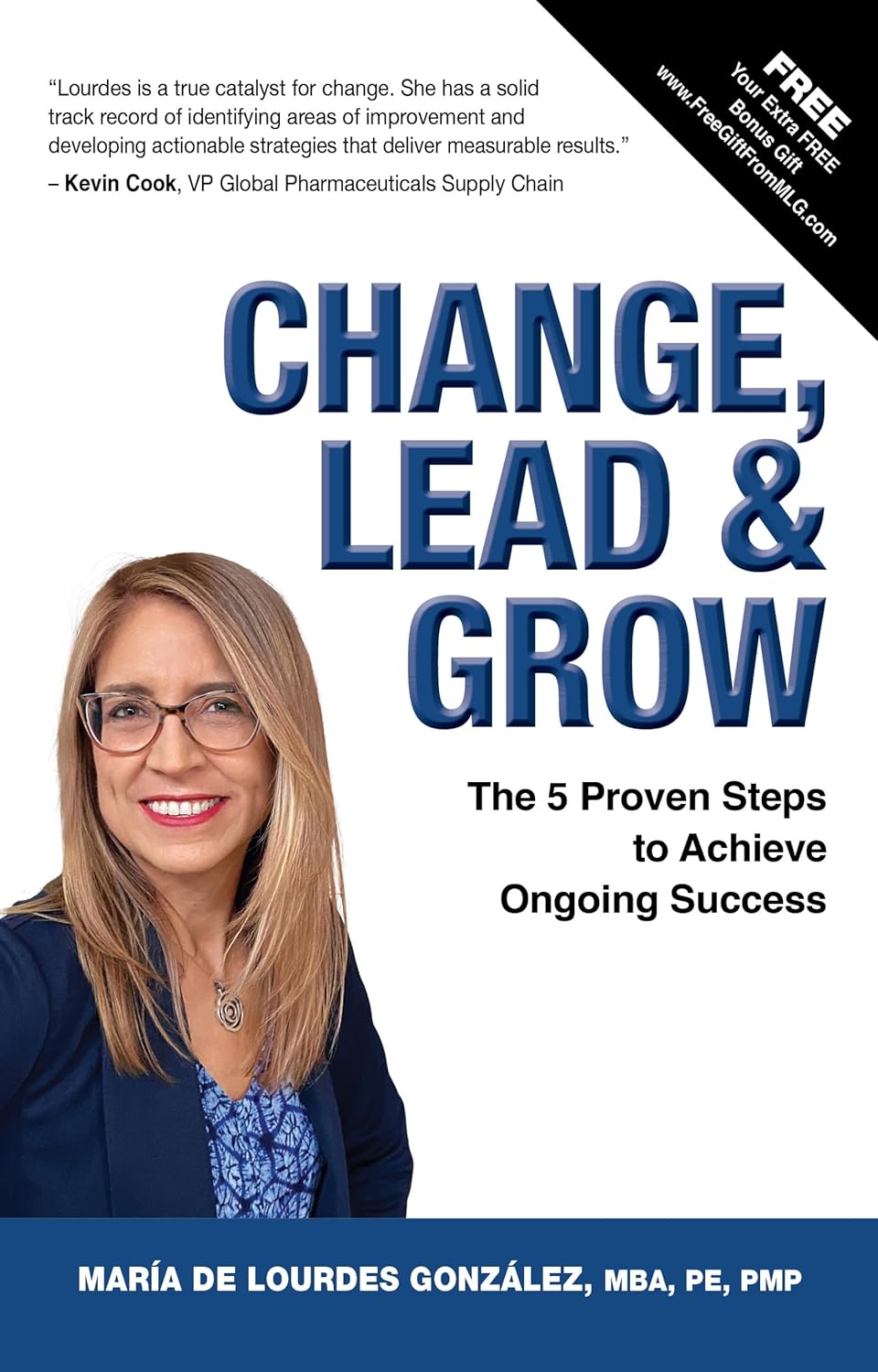 Change, Lead & Grow: The 5 Proven Steps to Achieve Ongoing Success audiobook cover