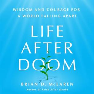 Life After Doom: Wisdom and Courage for a World Falling Apart audiobook cover