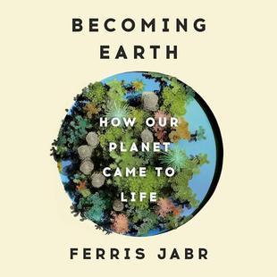 Becoming Earth: How Our Planet Came to Life audiobook cover