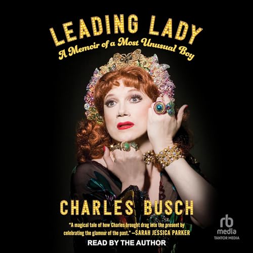 Leading Lady: A Memoir of a Most Unusual Boy audiobook cover