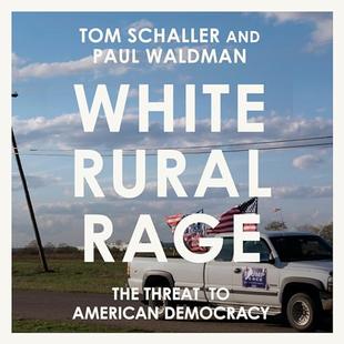 White Rural Rage: The Threat to American Democracy audiobook cover